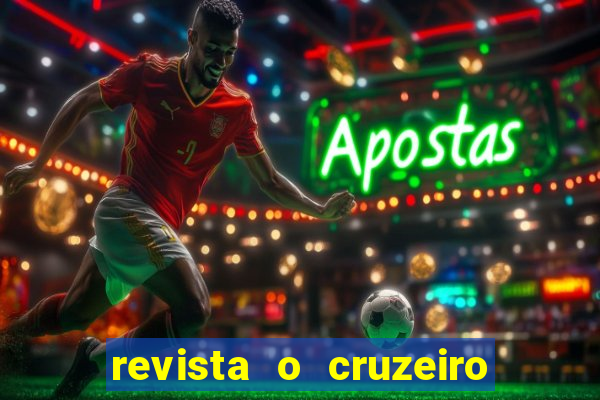 revista o cruzeiro acervo digital